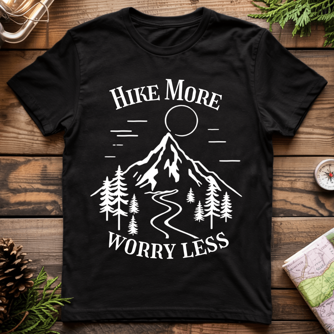 Hike More, Worry Less T-Shirt