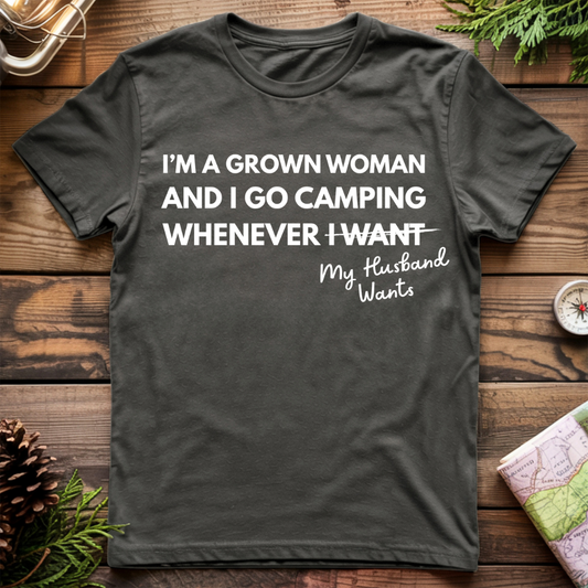 I'm a Grown Woman Camping T-Shirt