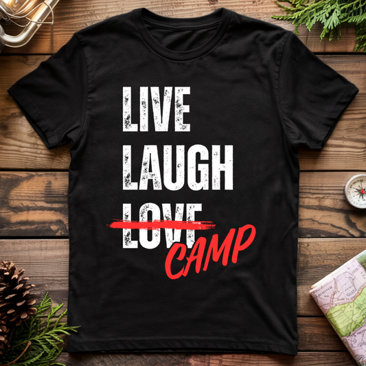 Live Laugh Camp T-Shirt