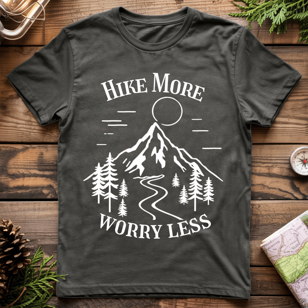 Hike More, Worry Less T-Shirt