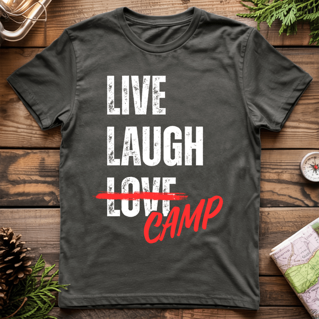 Live Laugh Camp T-Shirt